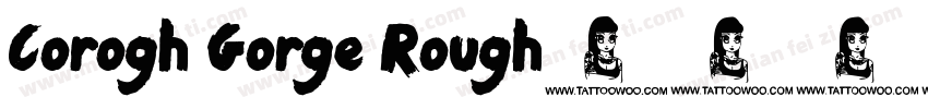 Corogh Gorge Rough字体转换